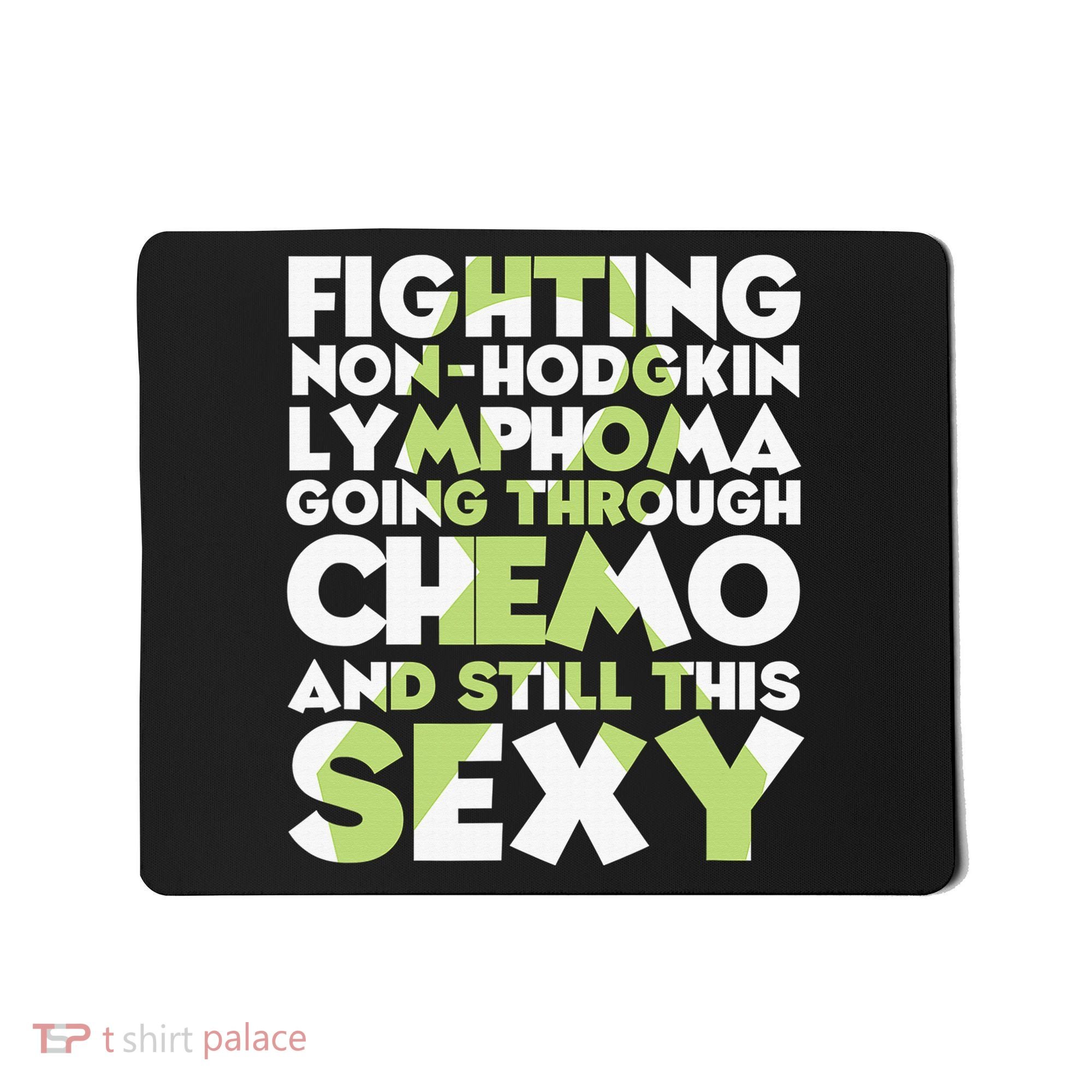 Inspirational Fighting Non-Hodgkin Lymphoma Chemo Patient Mousepad