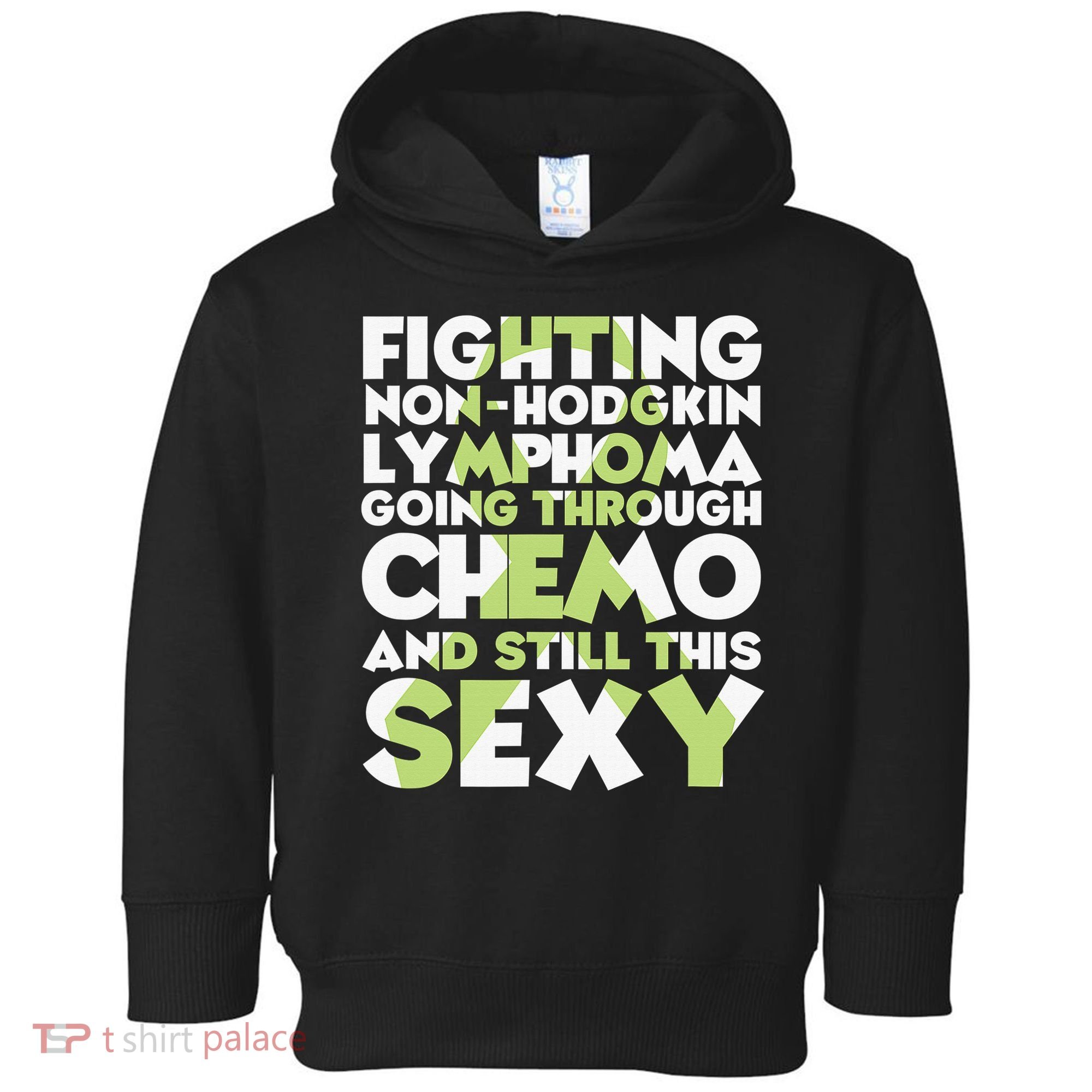Inspirational Fighting Non-Hodgkin Lymphoma Chemo Patient Toddler Hoodie