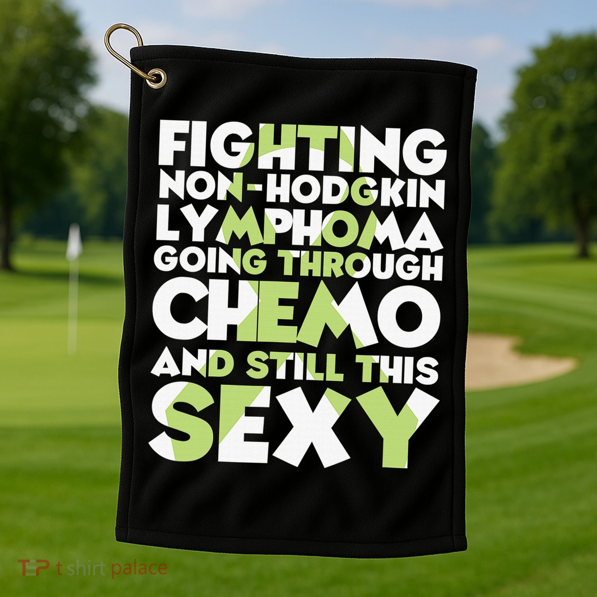 Inspirational Fighting Non-Hodgkin Lymphoma Chemo Patient Golf Towel