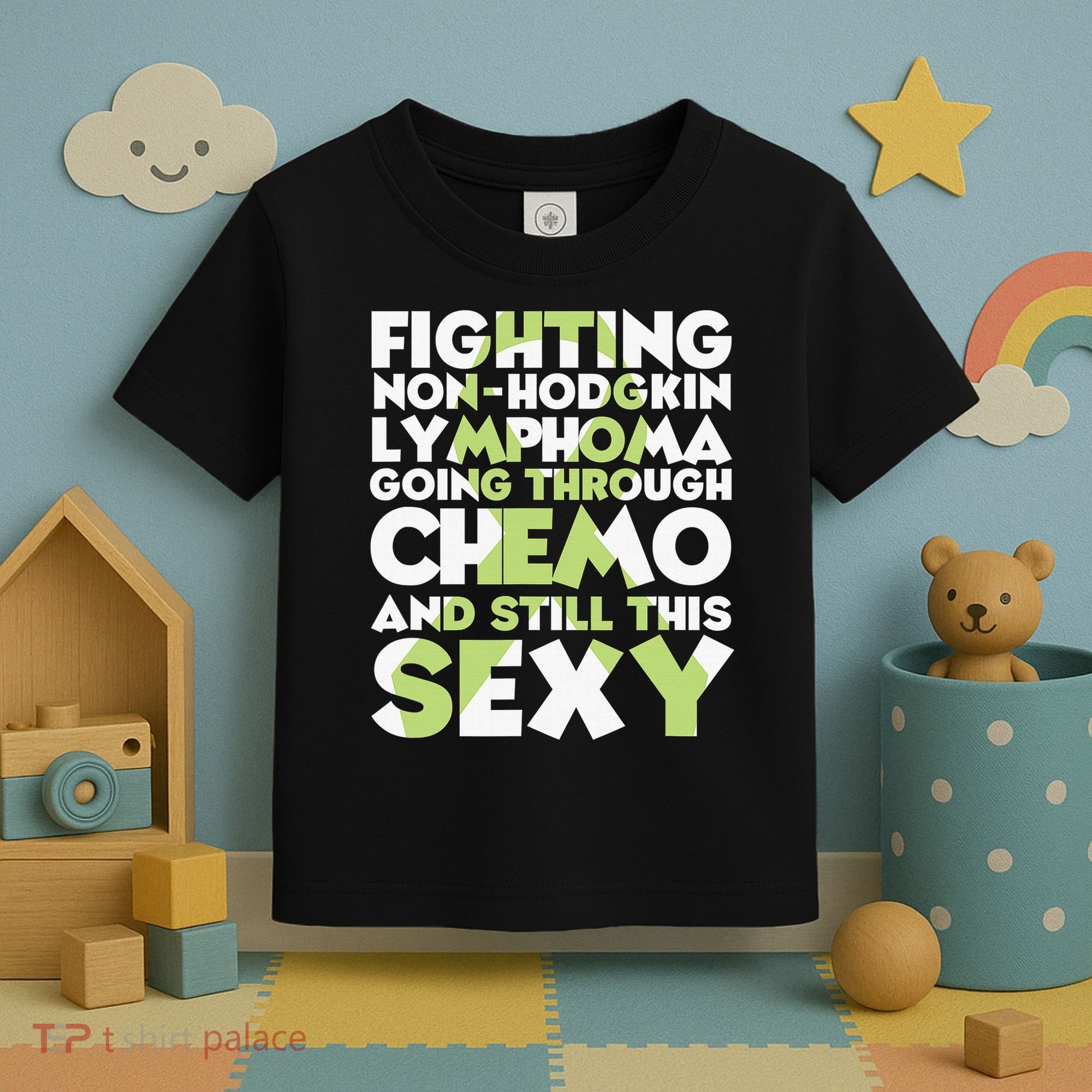 Inspirational Fighting Non-Hodgkin Lymphoma Chemo Patient Toddler T-Shirt