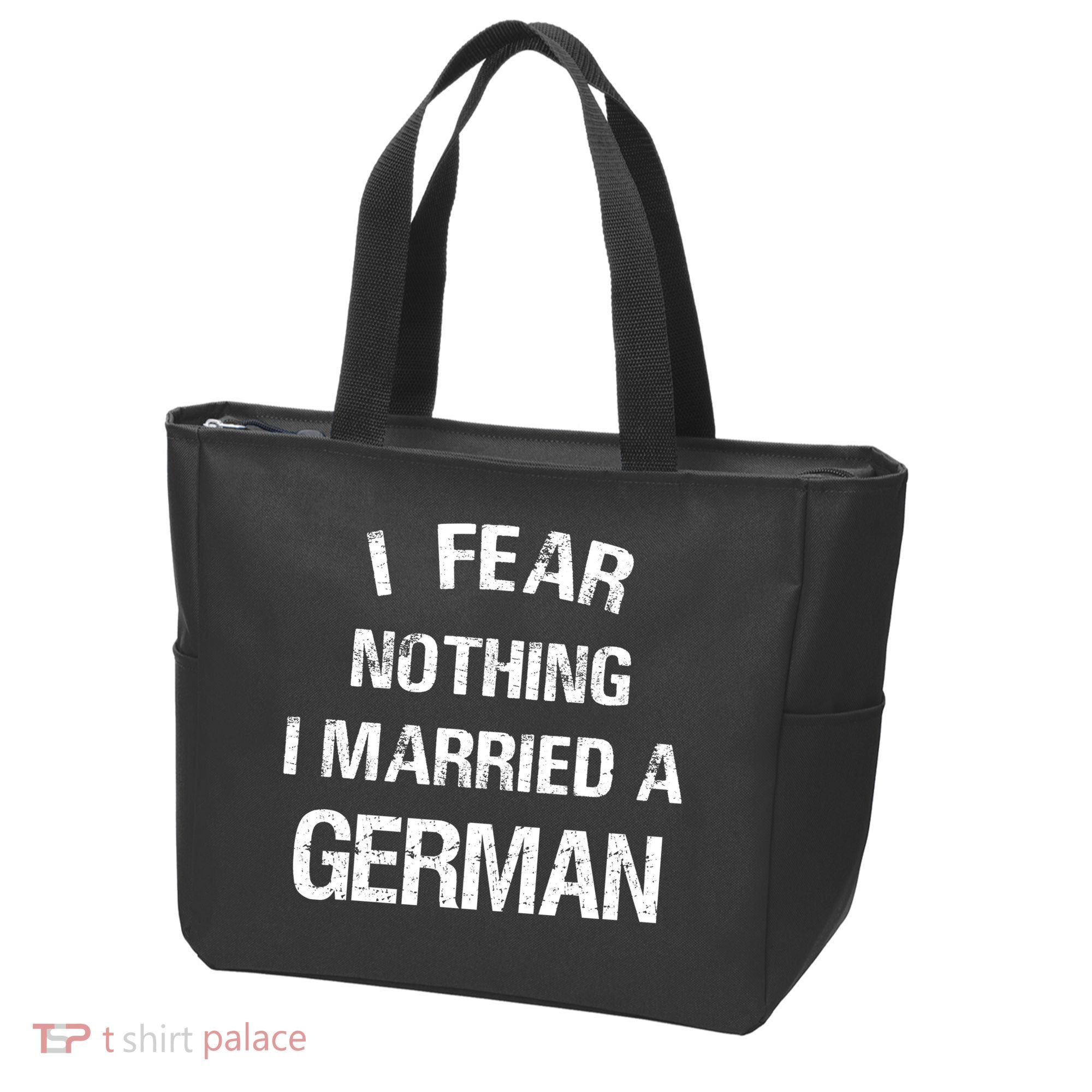 I Fear Nothing I Married A German Shirt Funny German Tote Bag