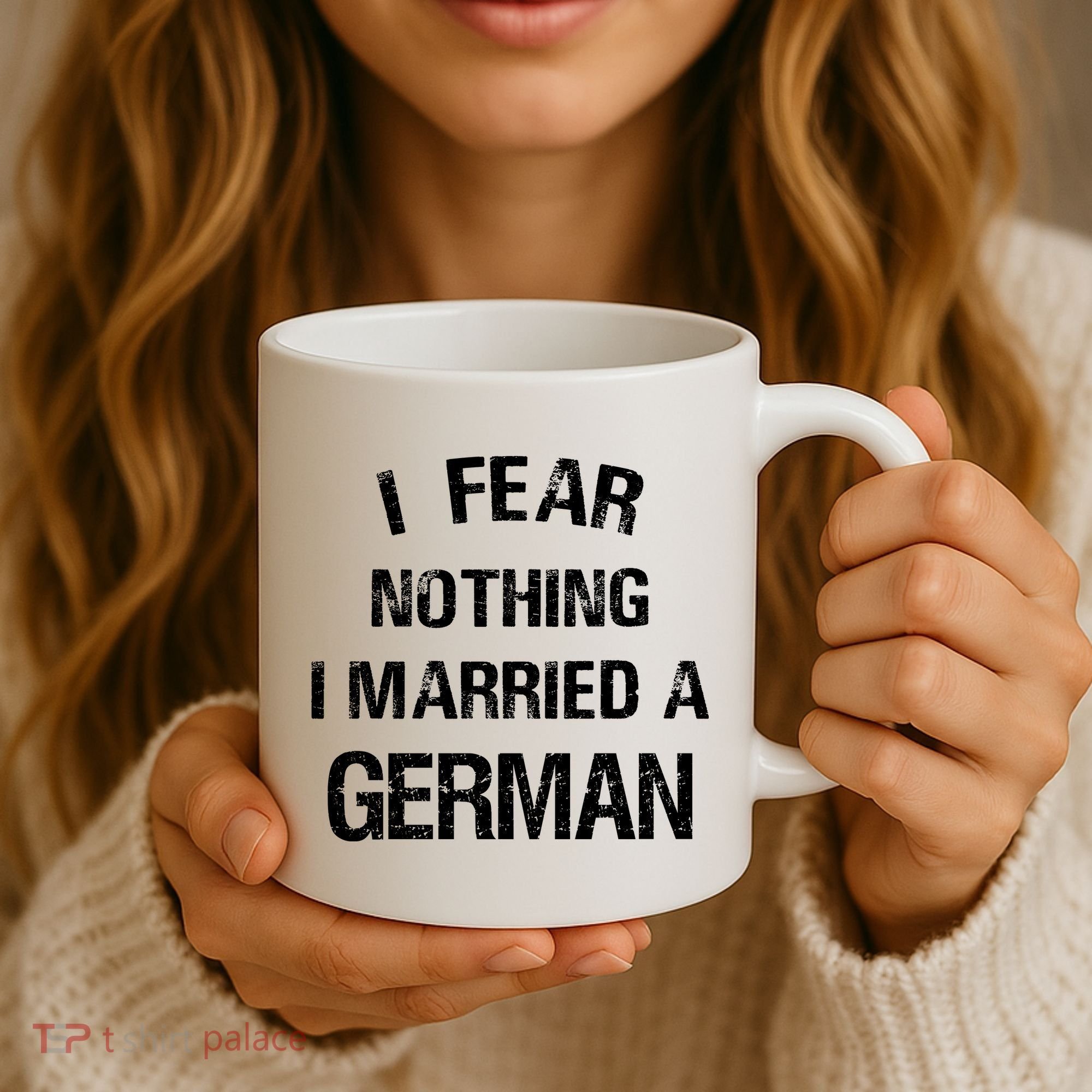 I Fear Nothing I Married A German Shirt Funny German Coffee Mug