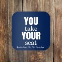 Instructions For Our President You Take Your Seat Biden's Cue Cards Coaster thumb 0
