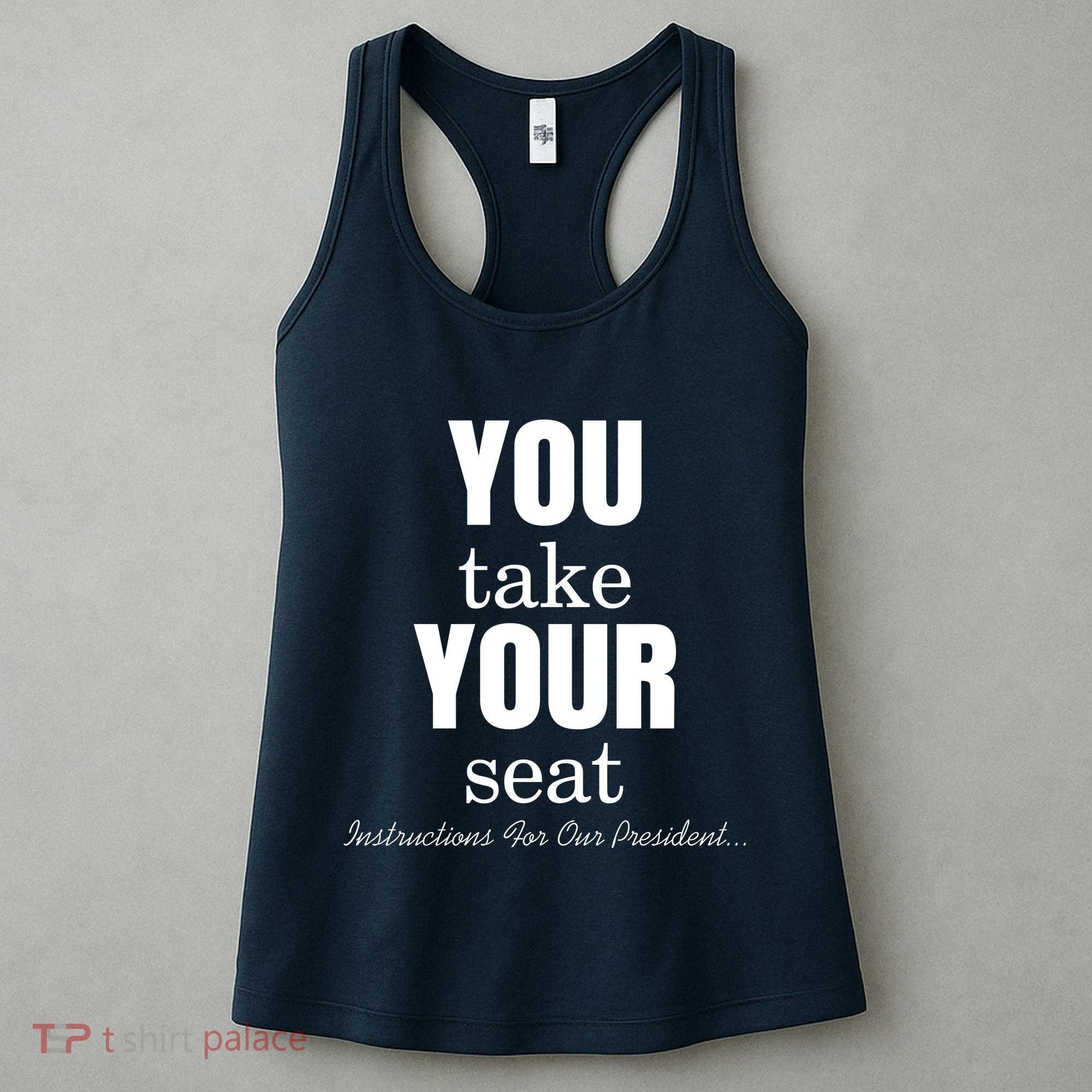Instructions For Our President You Take Your Seat Biden's Cue Cards Women's Tank Top