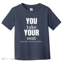 Instructions For Our President You Take Your Seat Biden's Cue Cards Toddler T-Shirt thumb 0