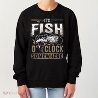 Its Fish Oclock SomewhereFunny Fishing Women's Sweatshirt thumb 0