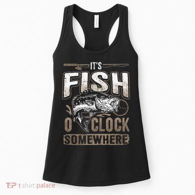 Its Fish Oclock SomewhereFunny Fishing Women's Tank Top