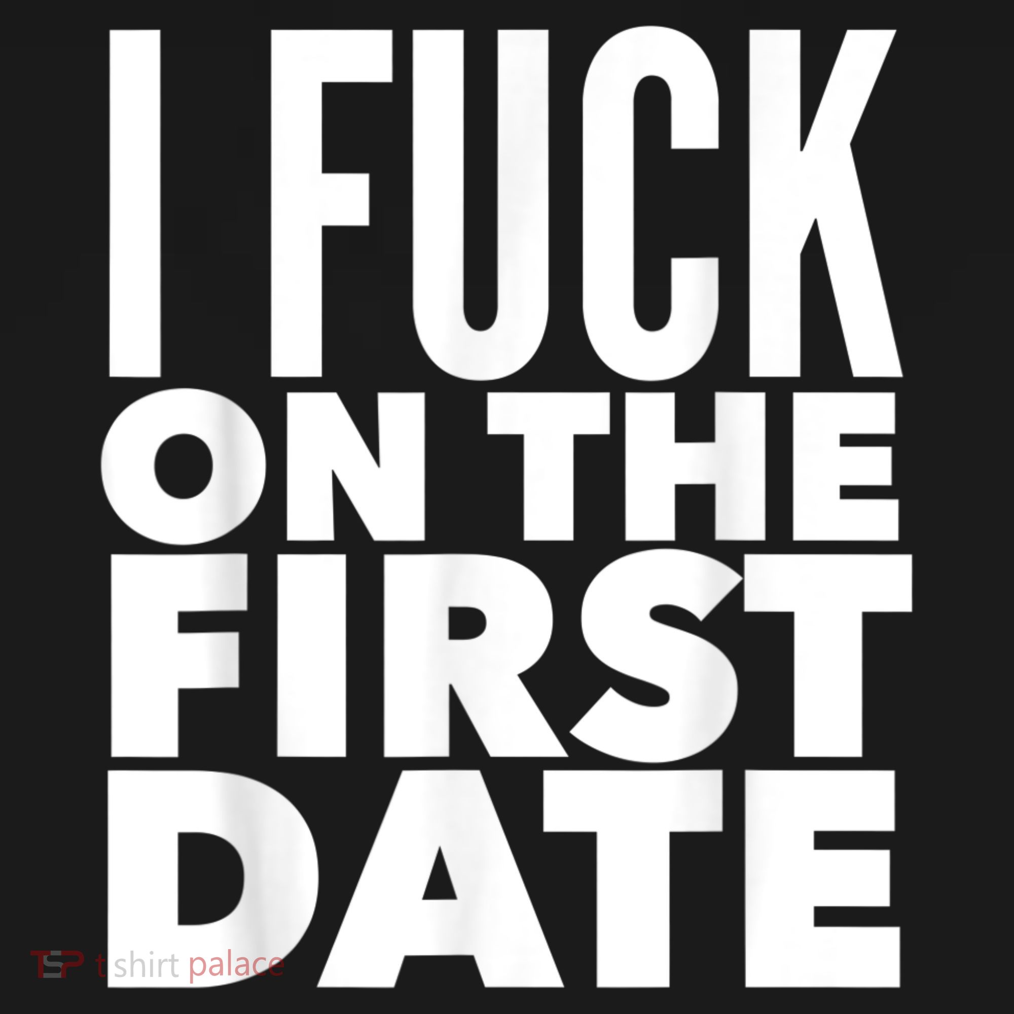 I Fuck On The First Date Pickup Line Funny Women's Hoodie