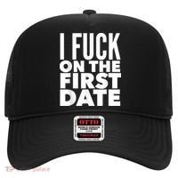 I Fuck On The First Date Pickup Line Funny Hat thumb 0