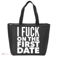 I Fuck On The First Date Pickup Line Funny Tote Bag thumb 0