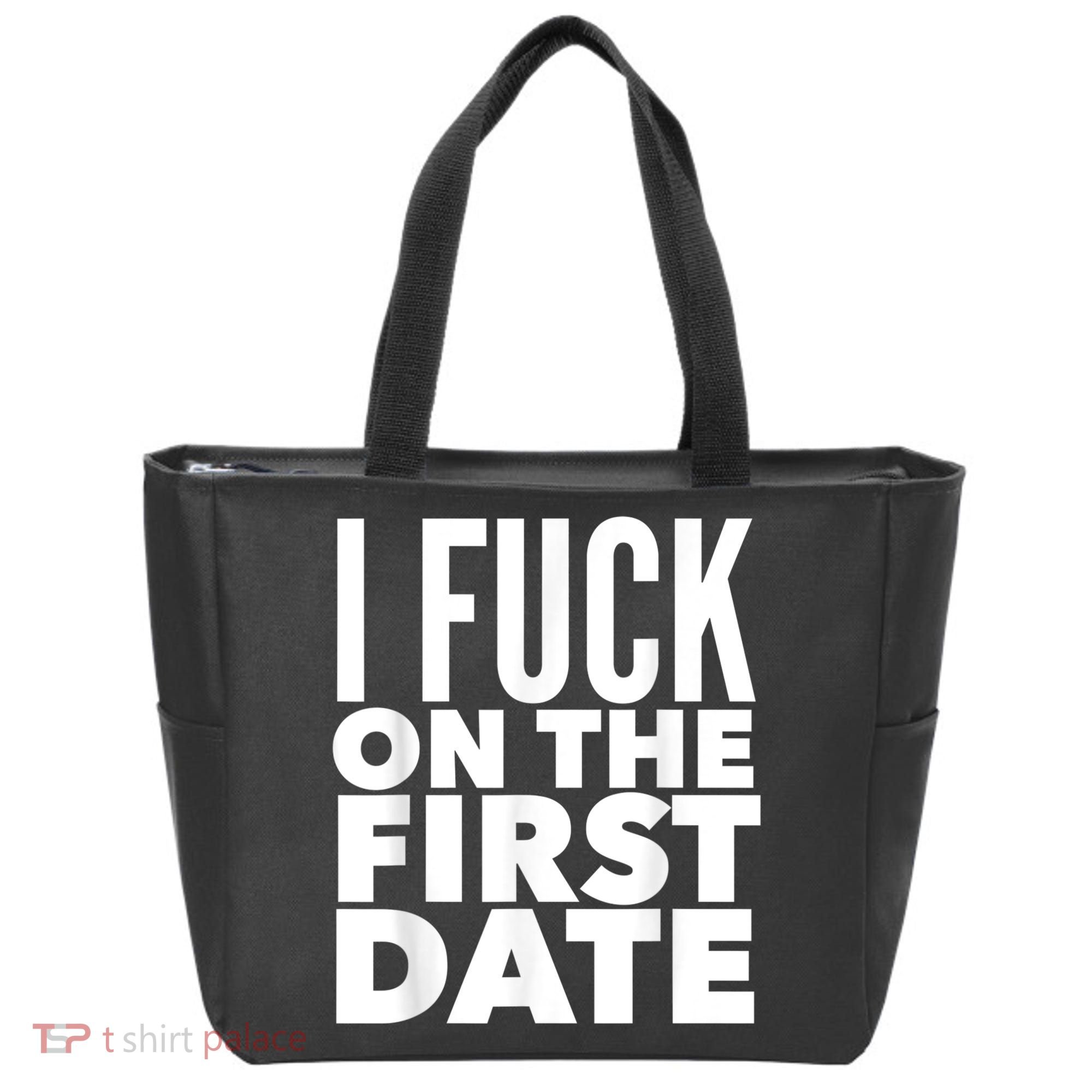 I Fuck On The First Date Pickup Line Funny Tote Bag