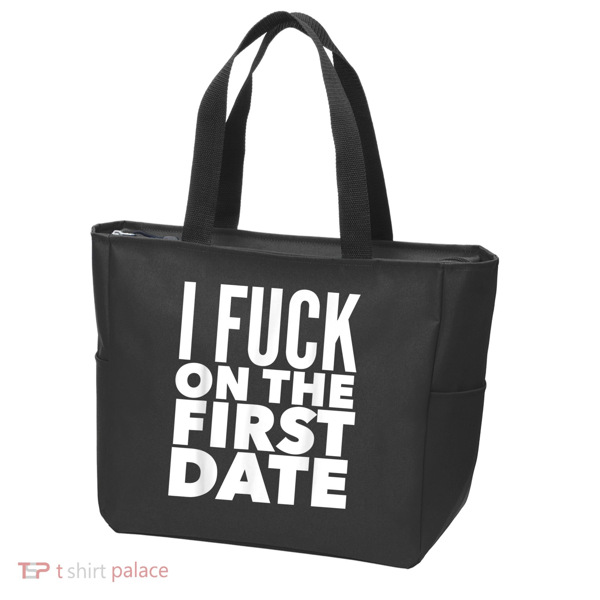 I Fuck On The First Date Pickup Line Funny Tote Bag