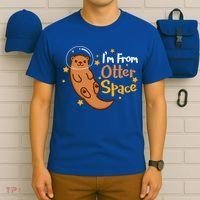 I'm From Otter Space Otter Pun Space Otter Cute Gift T-Shirt thumb 6