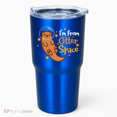 I'm From Otter Space Otter Pun Space Otter Cute Gift Tumbler