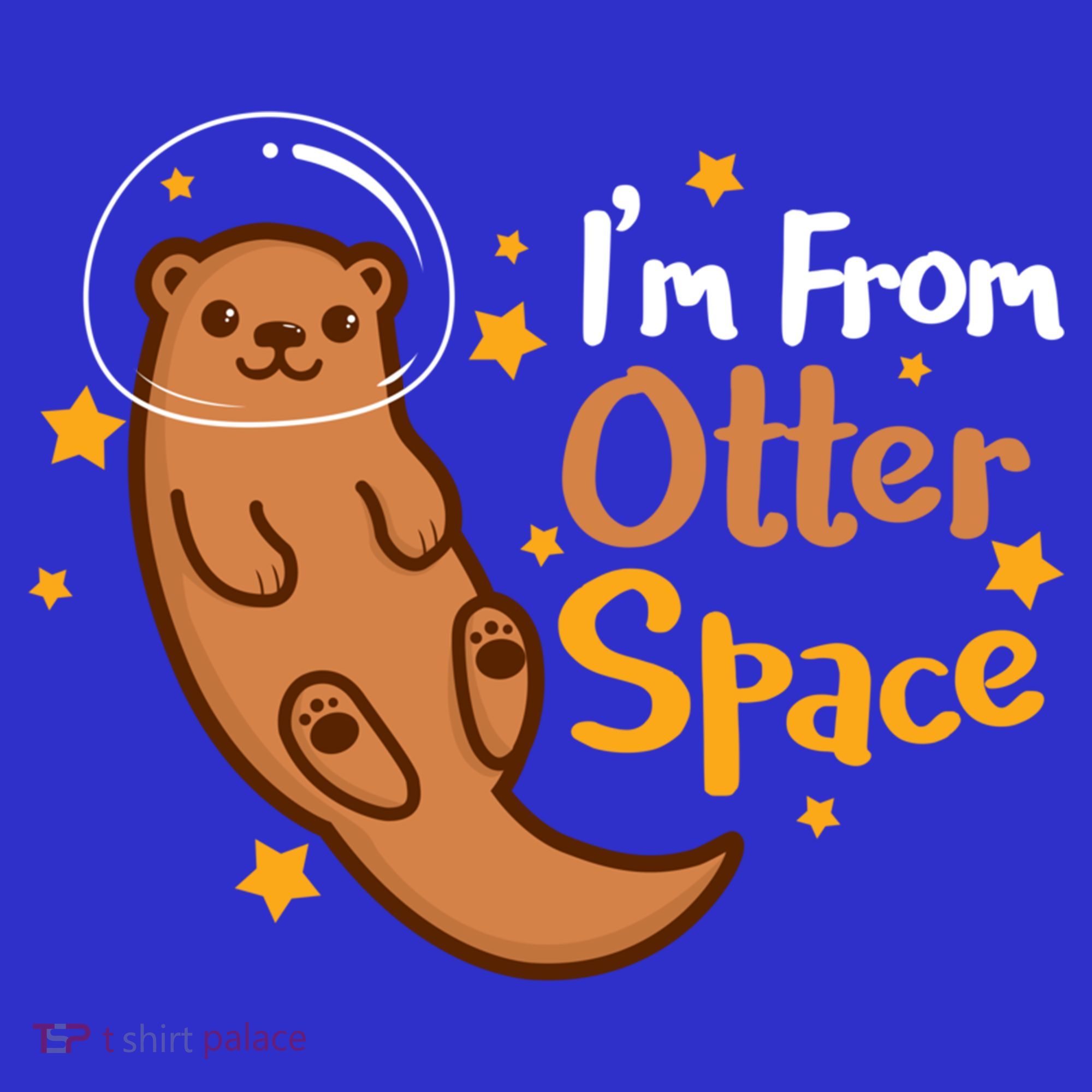 I'm From Otter Space Otter Pun Space Otter Cute Gift Mousepad