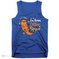 I'm From Otter Space Otter Pun Space Otter Cute Gift Tank Top thumb 0