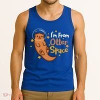 I'm From Otter Space Otter Pun Space Otter Cute Gift Tank Top thumb 3