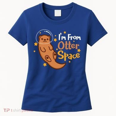 I'm From Otter Space Otter Pun Space Otter Cute Gift Women's T-Shirt