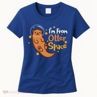 I'm From Otter Space Otter Pun Space Otter Cute Gift Women's T-Shirt thumb 0
