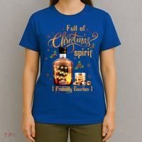 IM Full Of Holiday Spirit Bourbon Ugly Christmas Cool Gift T-Shirt thumb 4