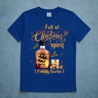 IM Full Of Holiday Spirit Bourbon Ugly Christmas Cool Gift T-Shirt thumb 5
