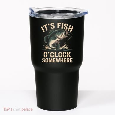 It's Fish O'Clock Somewhere Tumbler