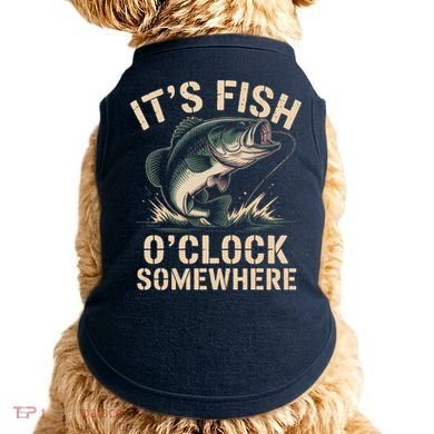 It's Fish O'Clock Somewhere Doggie Tank