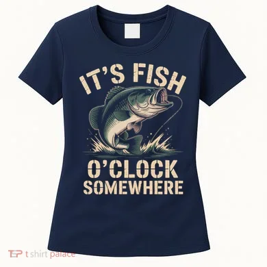 It's Fish O'Clock Somewhere Women's T-Shirt