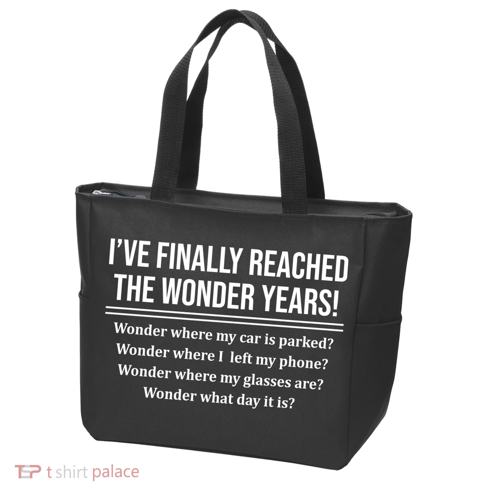 Ive Finally Reached The Wonder Years Funny Tote Bag