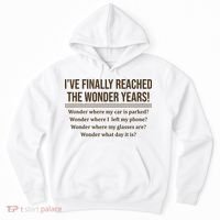 Ive Finally Reached The Wonder Years Funny Hoodie thumb 0
