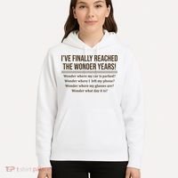 Ive Finally Reached The Wonder Years Funny Hoodie thumb 5