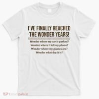 Ive Finally Reached The Wonder Years Funny T-Shirt thumb 0