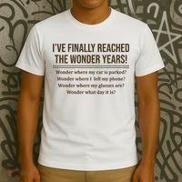 Ive Finally Reached The Wonder Years Funny T-Shirt thumb 3