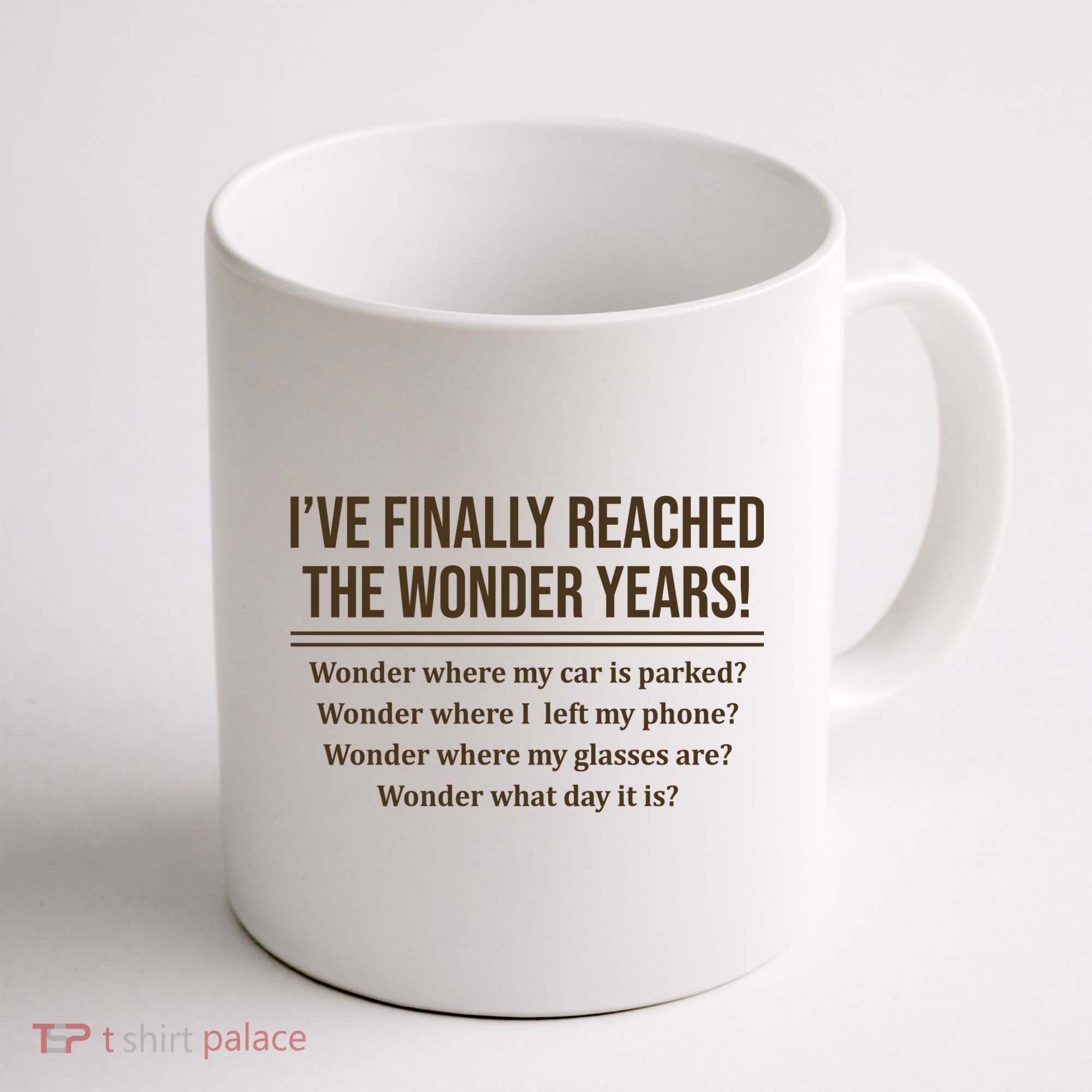 Ive Finally Reached The Wonder Years Funny Coffee Mug