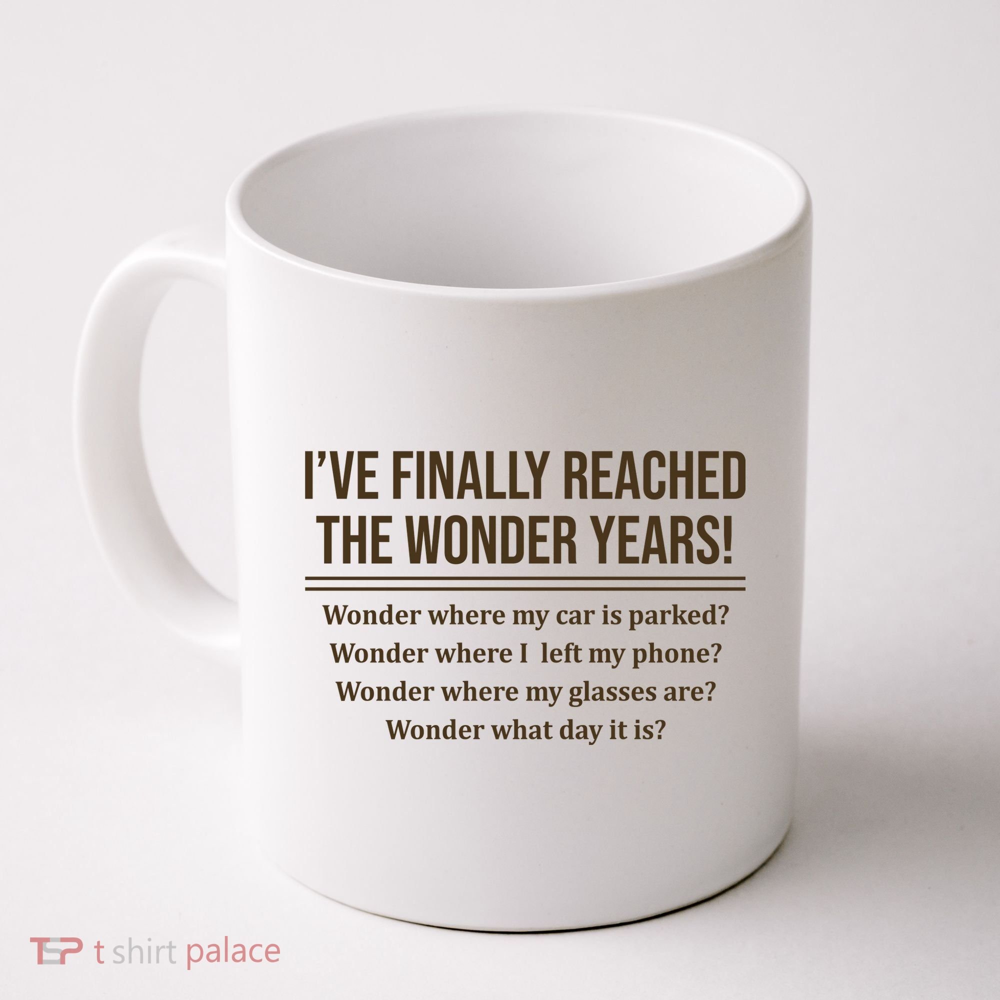 Ive Finally Reached The Wonder Years Funny Coffee Mug