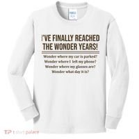 Ive Finally Reached The Wonder Years Funny Kids Long Sleeve Shirt thumb 0