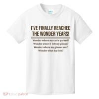 Ive Finally Reached The Wonder Years Funny Kids T-Shirt thumb 0