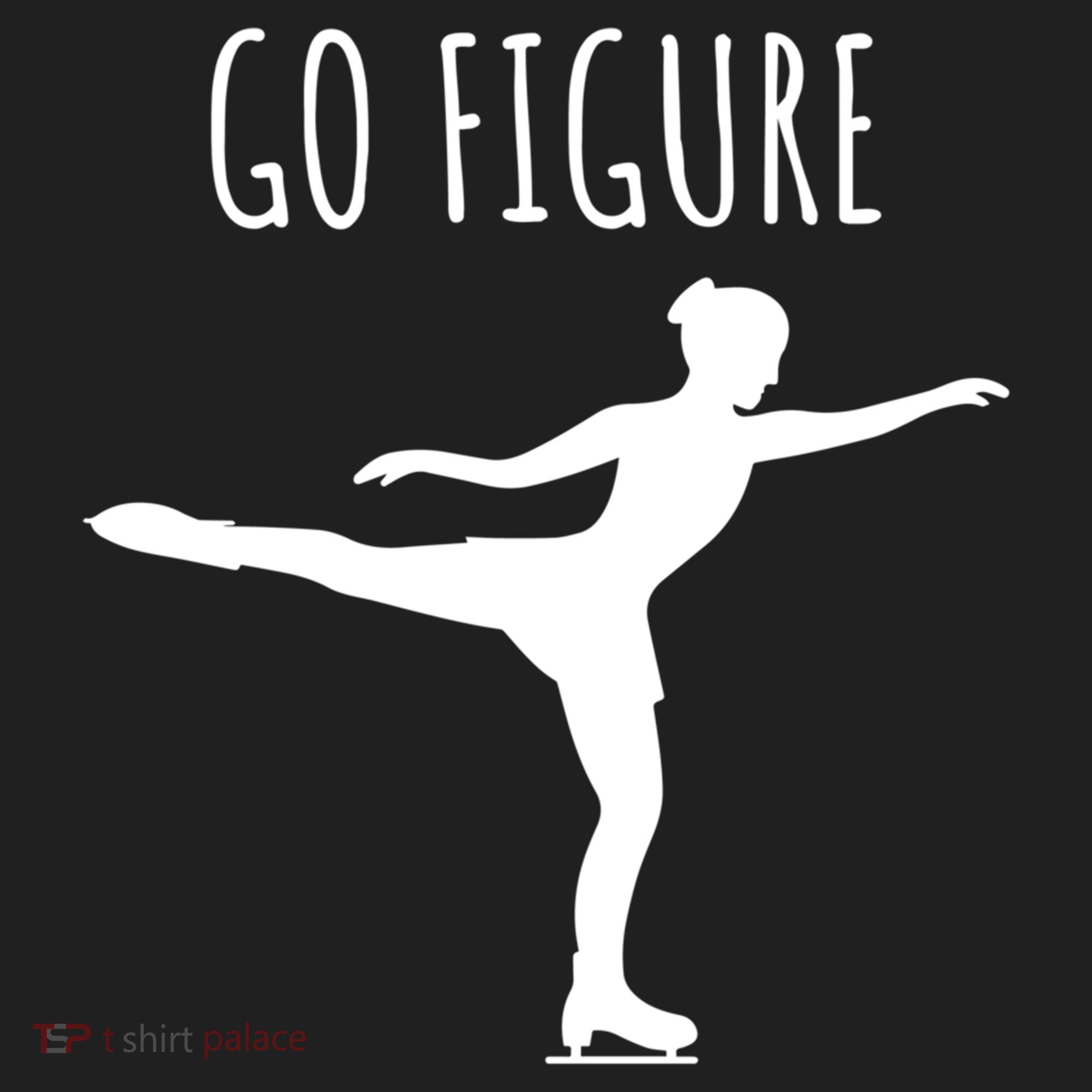 Ice Figure Skating Gift Skater Funny Go Figure Cute Gift Women's Sweatshirt