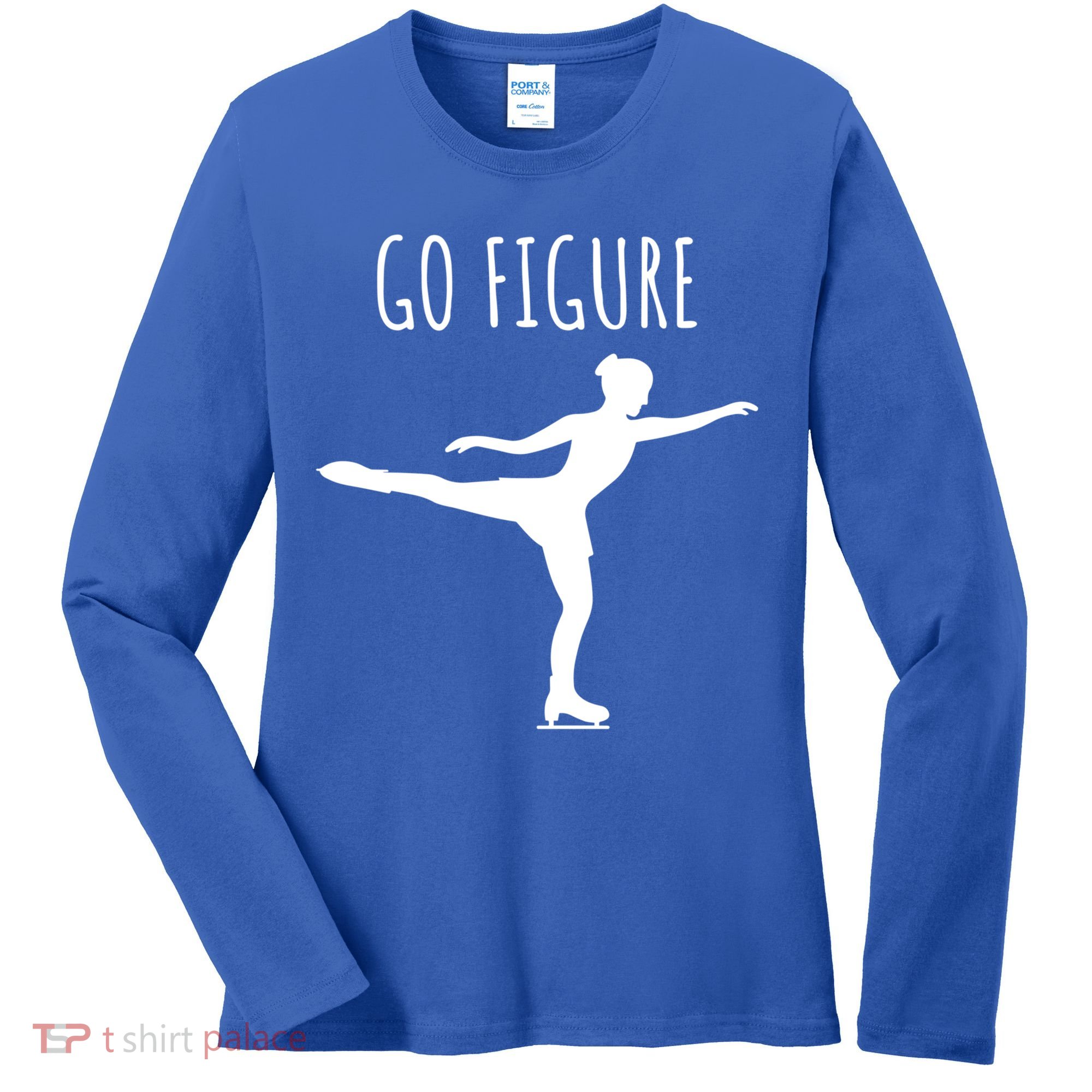 Ice Figure Skating Gift Skater Funny Go Figure Cute Gift Women's Long Sleeve Shirt