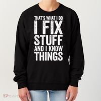 I Fix Stuff And I Know Things Mechanic Women's Sweatshirt thumb 0