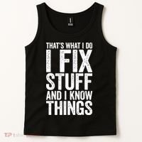 I Fix Stuff And I Know Things Mechanic Tank Top thumb 2