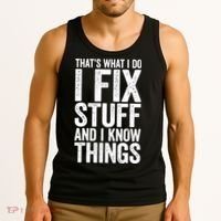 I Fix Stuff And I Know Things Mechanic Tank Top thumb 3