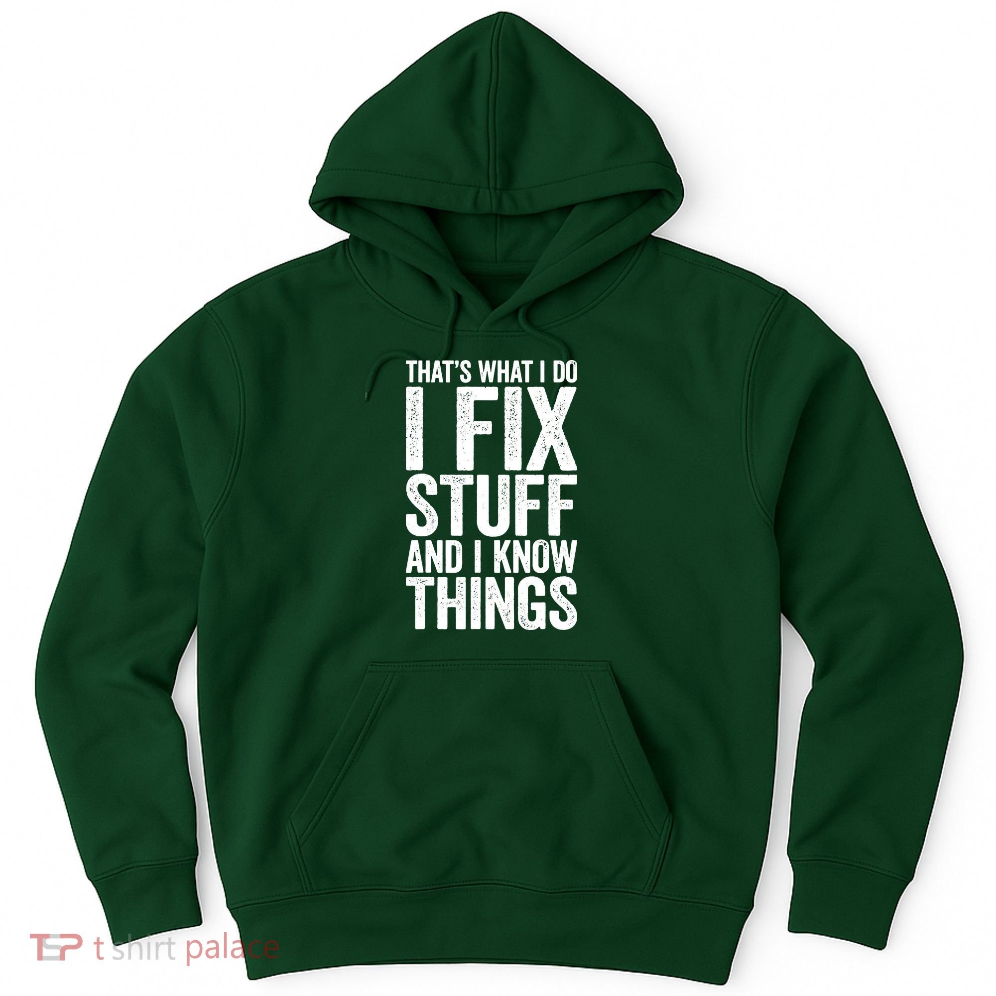 I Fix Stuff And I Know Things Mechanic Hoodie