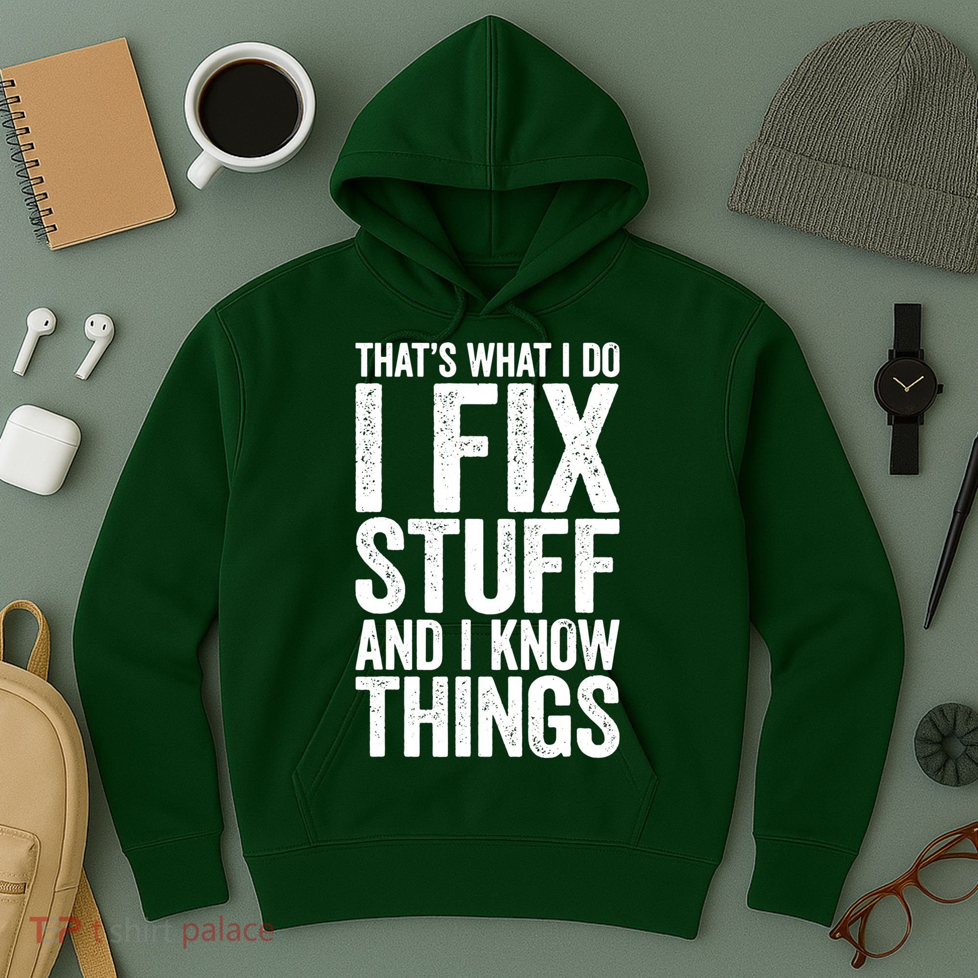 I Fix Stuff And I Know Things Mechanic Hoodie
