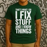 I Fix Stuff And I Know Things Mechanic T-Shirt thumb 3