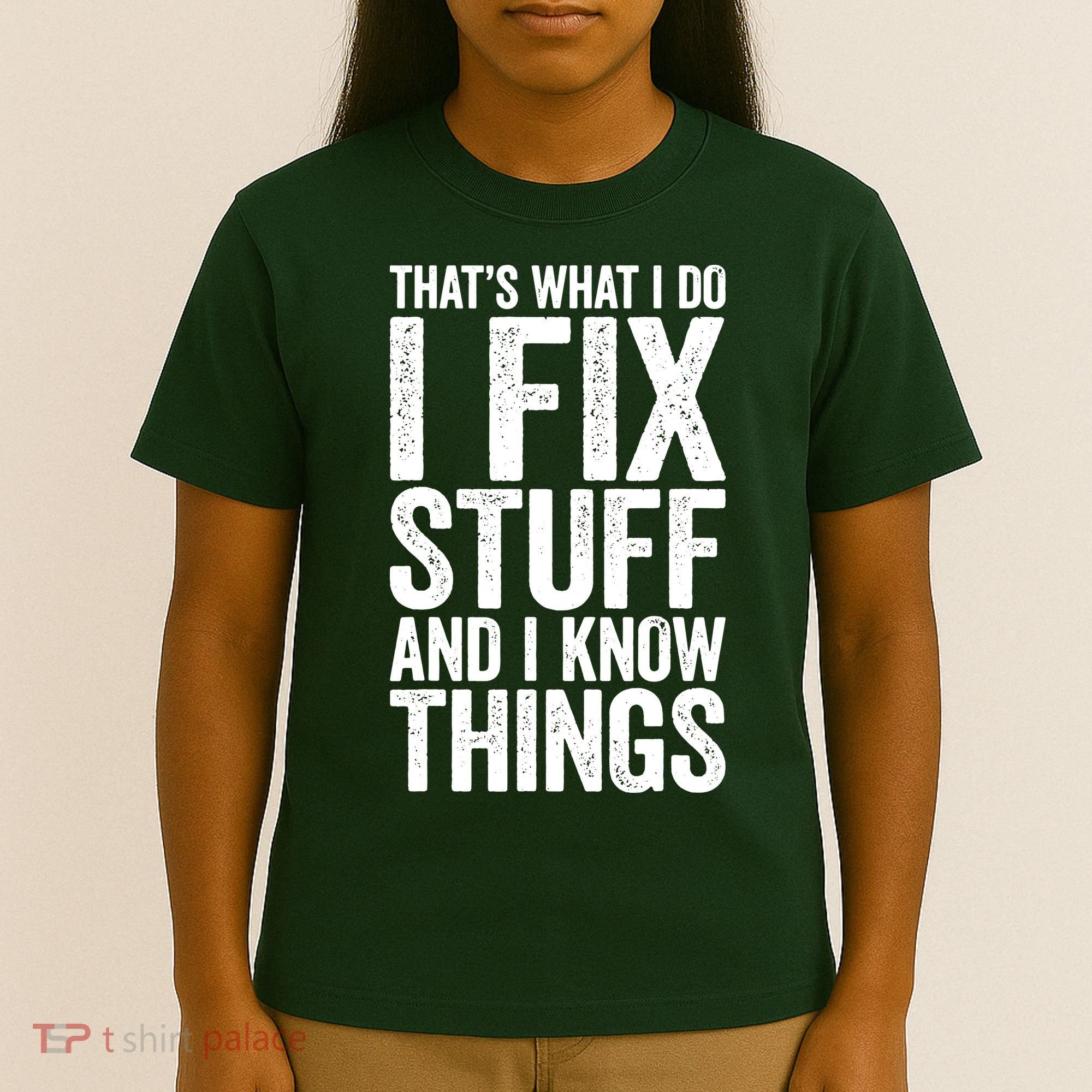 I Fix Stuff And I Know Things Mechanic T-Shirt