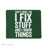 I Fix Stuff And I Know Things Mechanic Mousepad thumb 0