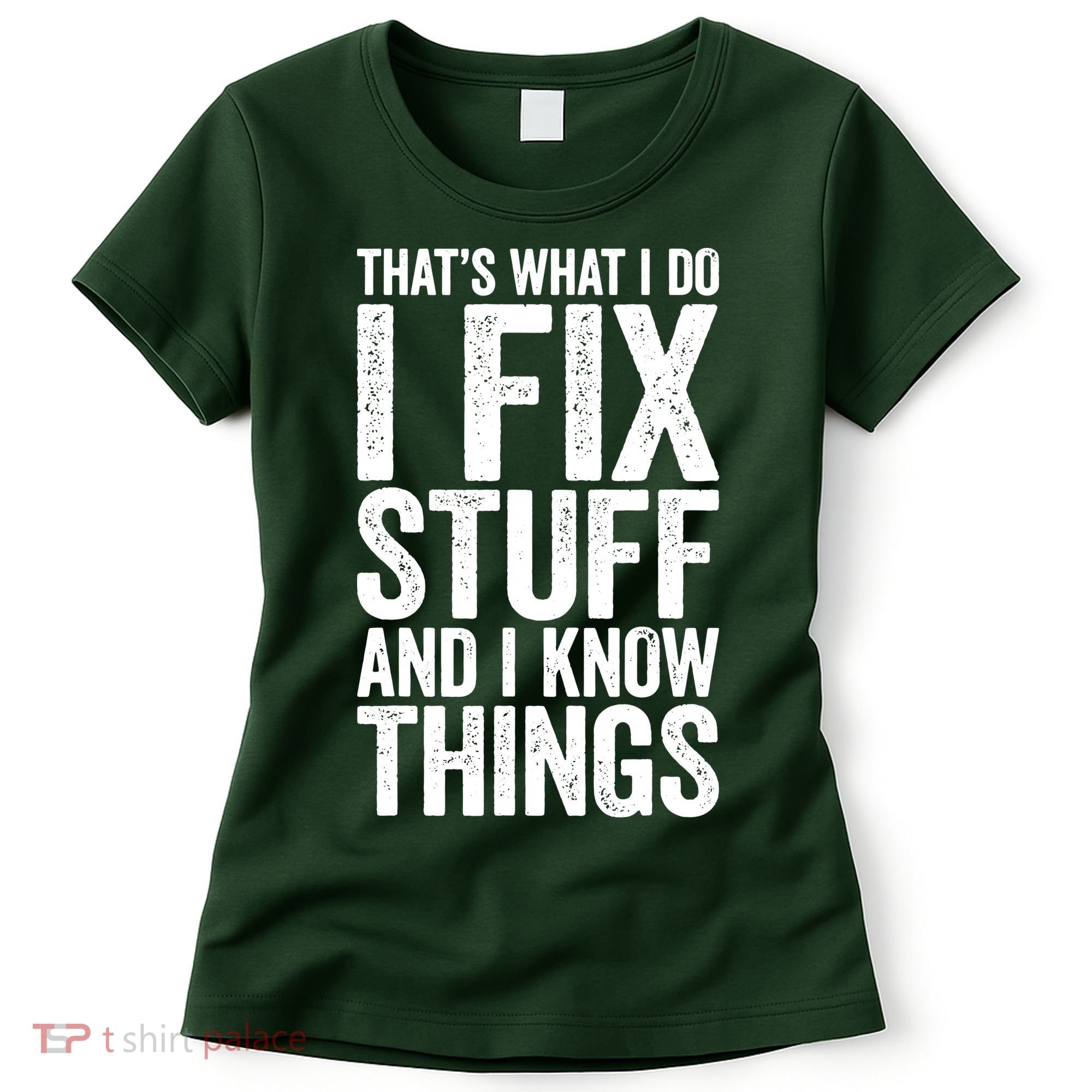 I Fix Stuff And I Know Things Mechanic Women's T-Shirt