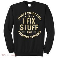 I fix Stuff and I Know ThingsMechanic Engineer Garage Sweatshirt thumb 0