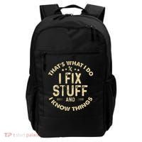 I fix Stuff and I Know ThingsMechanic Engineer Garage Backpack thumb 0